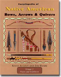 Bois d'Arc Encyclopedia of Native American Bows, Arrows & Quivers Books